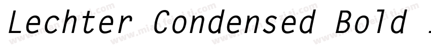 Lechter Condensed Bold Italic字体转换